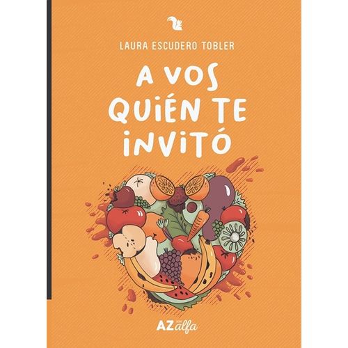 A VOS QUIEN TE INVITO - SERIE ALFA - LAURA ESCUDERO TOBLER