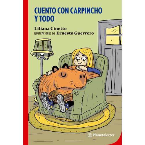 CUENTO CON CARPINCHO Y TODO - LILIANA CINETTO