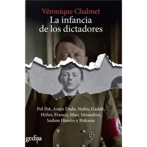 LA INFANCIA DE LOS DICTADORES - VERONIQUE CHALMET