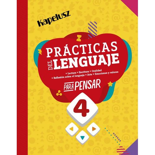PRACTICAS DEL LENGUAJE 4 - PARA PENSAR - KAPELUSZ