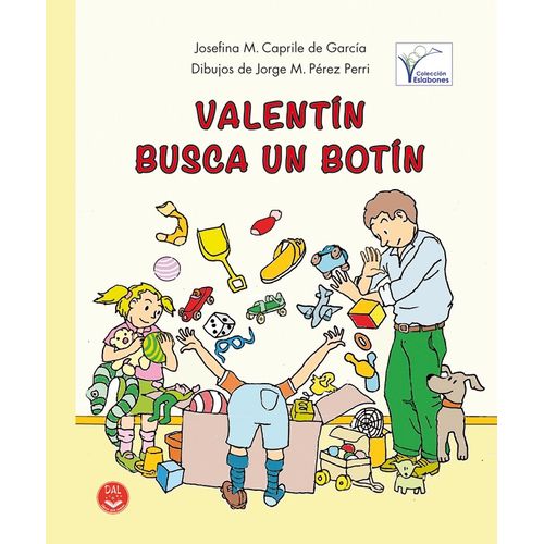 VALENTIN BUSCA UN BOTIN - JOSEFINA CAPRILE DE GARCIA VALENTIN BUSCA UN BOTIN - JOSEFINA CAPRILE DE GARCIA