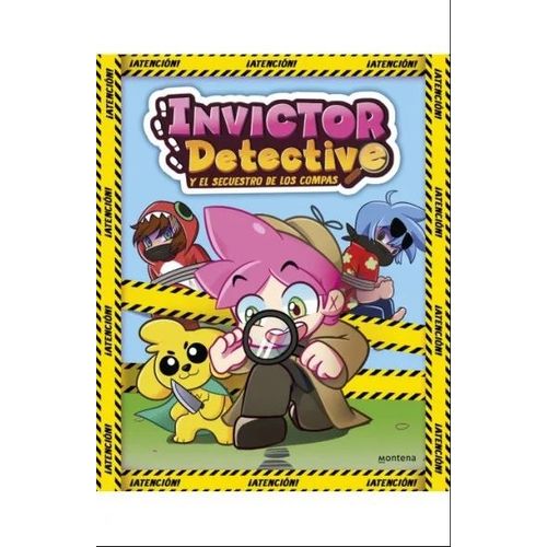 INVICTOR DETECTIVE Y EL SECUESTRO DE LOS COMPAS - INVICTOR D