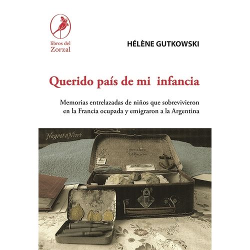 QUERIDO PAIS DE MI INFANCIA - HELENE GUTKOWSKI