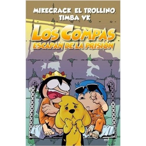 LOS COMPAS ESCAPAN DE LA PRISION - LOS COMPAS 2