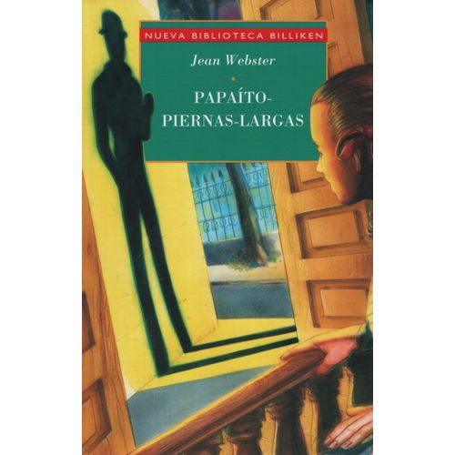 PAPAITO PIERNAS LARGAS - NUEVA BIBLIOTECA BILLIKEN PAPAITO PIERNAS LARGAS - NUEVA BIBLIOTECA BILLIKEN
