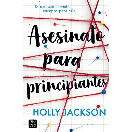 ASESINATO PARA PRINCIPIANTES - HOLLY JACKSON