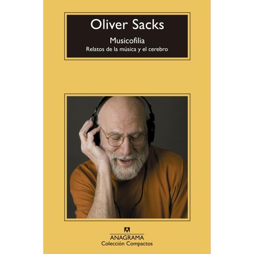 MUSICOFILIA- RELATOS DE LA MUSICA Y EL CEREBRO- OLIVER SACKS
