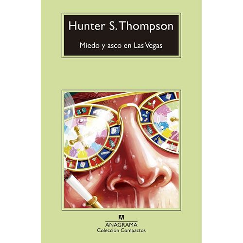 MIEDO Y ASCO EN LAS VEGAS - HUNTER S. THOMPSON