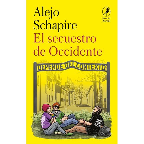 EL SECUESTRO DE OCCIDENTE - ALEJO SCHAPIRE