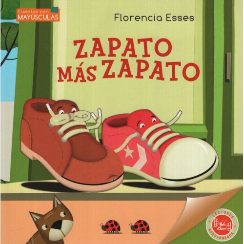 ZAPATO MAS ZAPATO - CUENTOS CON MAYÚSCULAS