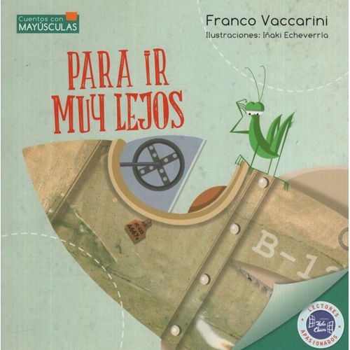 PARA IR MUY LEJOS - CUENTOS CON MAYUSCULAS