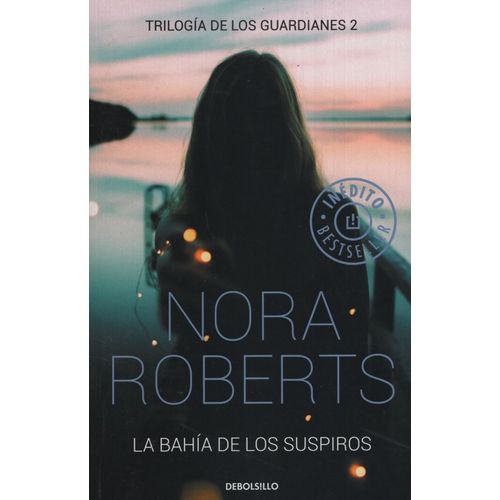 LA BAHIA DE LOS SUSPIROS - TRILOGIA LOS GUARDIANES 2