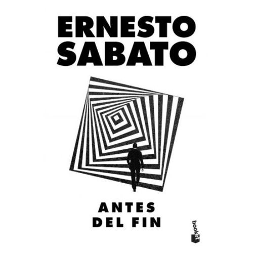 ANTES DEL FIN - ERNESTO SABATO