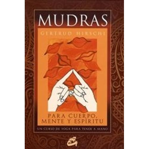 MUDRAS (LIBRO + 68 CARTAS DE MUDRAS)