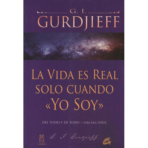 LA VIDA ES REAL SOLO CUANDO YO SOY