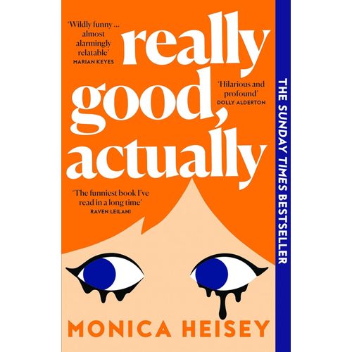 REALLY GOOD, ACTUALLY - MONICA HEISEY