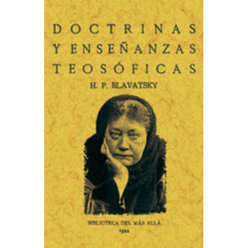 DOCTRINAS Y ENSEÑANZAS TEOSOFICAS - H. P. BLAVATSKY