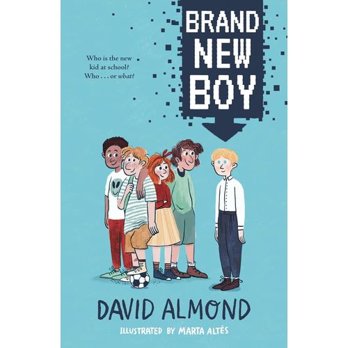 BRAND NEW BOY - DAVID ALMOND - MARTA ALTES