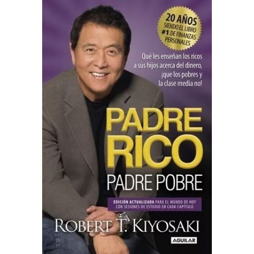 PADRE RICO, PADRE POBRE - ROBERT KIYOSAKI - 25º ANIVERSARIO