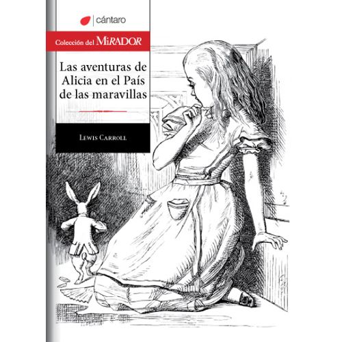 LAS AVENTURAS DE ALICIA EN EL PAIS DE LAS MARAVILLAS -  DEL