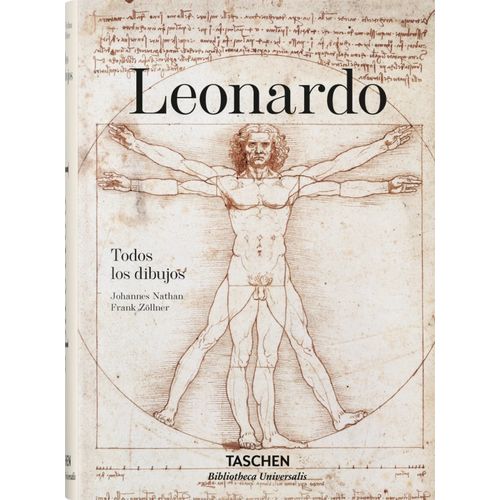 LEONARDO - TODOS LOS DIBUJOS - FRANK ZOLLNER - JOHANNES NATH