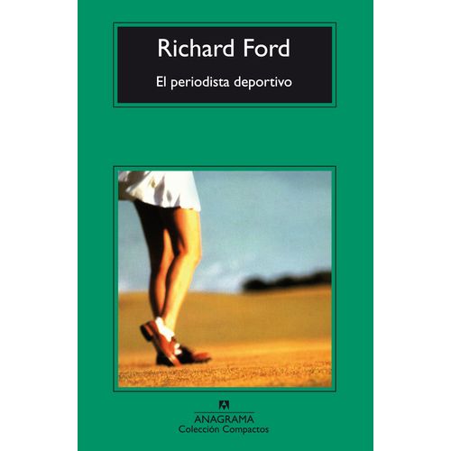 EL PERIODISTA DEPORTIVO - RICHARD FORD