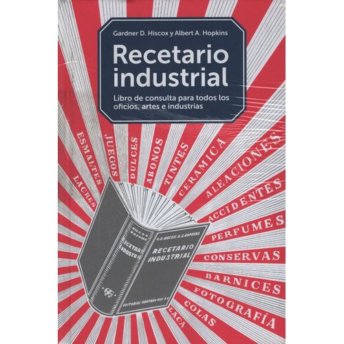 RECETARIO INDUSTRIAL - LIBRO DE CONSULTA PARA TODOS LOS OFIC