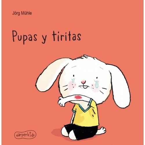LIBRO PUPAS Y TIRITAS - JORG MUHLE LIBRO PUPAS Y TIRITAS - JORG MUHLE
