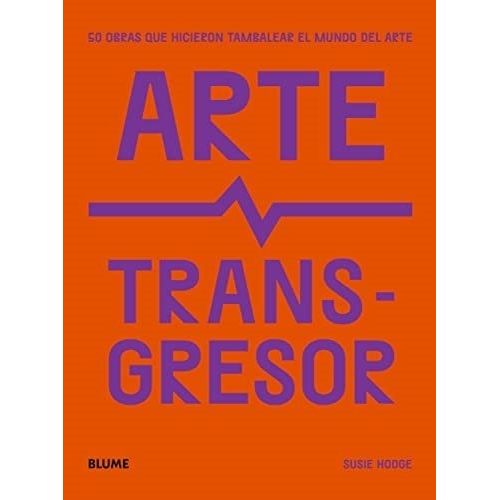ARTE TRANSGRESOR - SUSIE HODGE