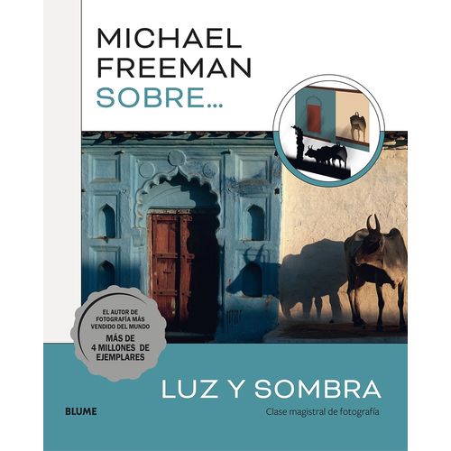 MICHAEL FREEMAN SOBRE... LUZ Y SOMBRA