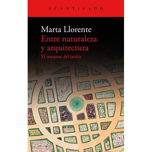 ENTRE NATURALEZA Y ARQUITECTURA - EL REMANSO DEL JARDIN