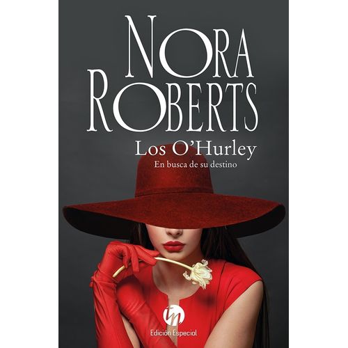 LOS O'HURLEY - EN BUSCA DE SU DESTINO - NORA ROBERTS