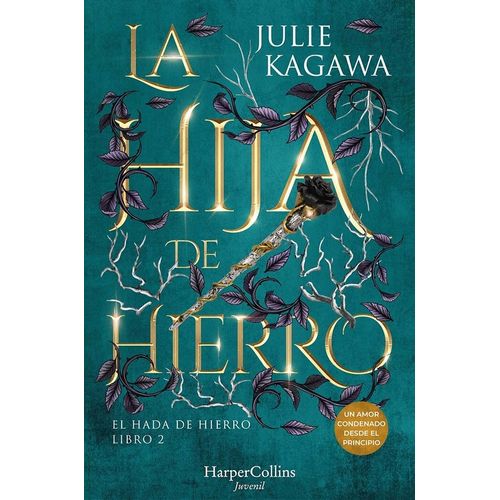 LA HIJA DE HIERRO - EL HADA DE HIERRO 2 - JULIE KAGAWA