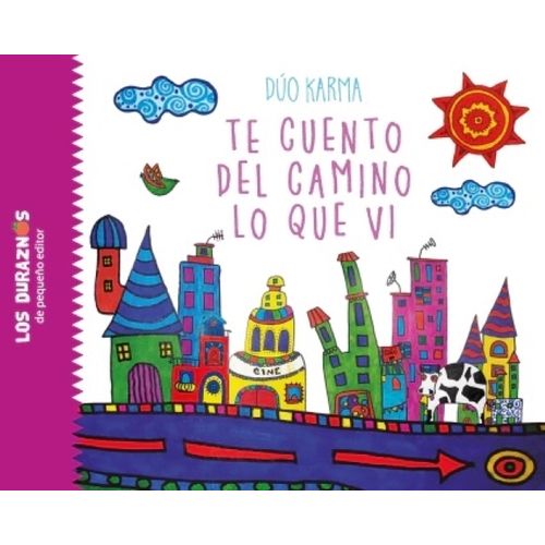 TE CUENTO DEL CAMINO LO QUE VI - DUO KARMA
