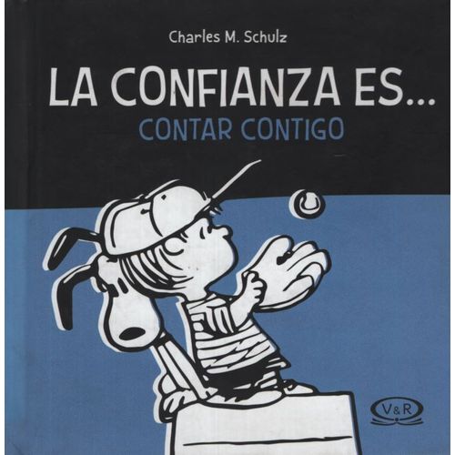 LA CONFIANZA ES... CONTAR CONTIGO - SNOOPY LA CONFIANZA ES... CONTAR CONTIGO - SNOOPY