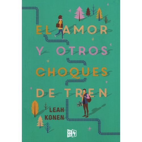 EL AMOR Y OTROS CHOQUES DE TREN