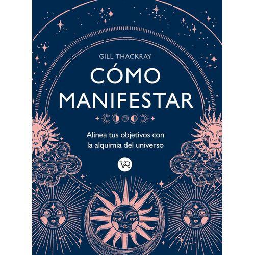 COMO MANIFESTAR - ALINEA TUS OBJETIVOS CON LA ALQUIMIA
