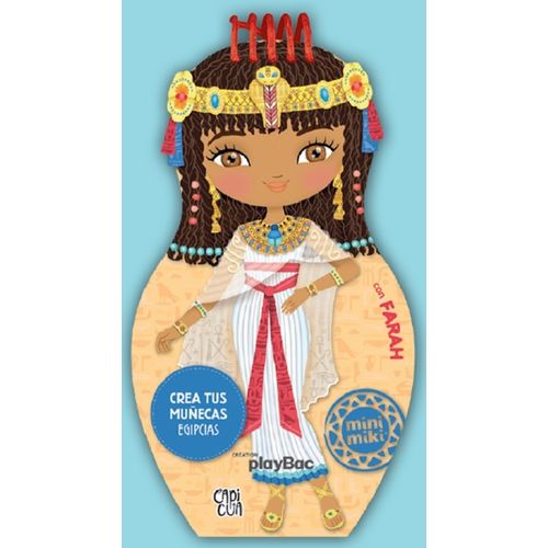 CREA TUS MUÑECAS  EGIPCIAS CON FARAH - MINI MIKI - JULIE CAM