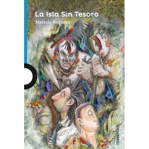 LA ISLA SIN TESORO - LOQUELEO AZUL