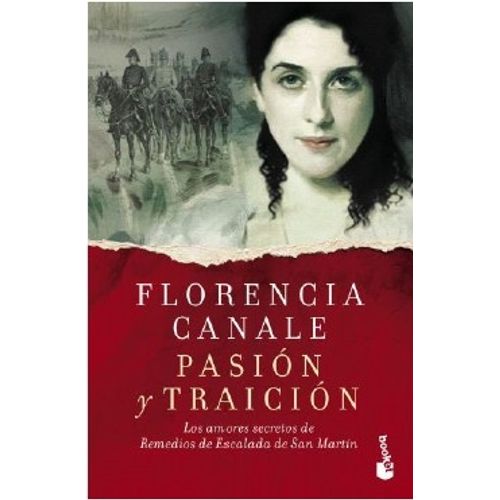 PASION Y TRAICION - LOS AMORES SECRETOS DE REMEDIOS ESCALADA
