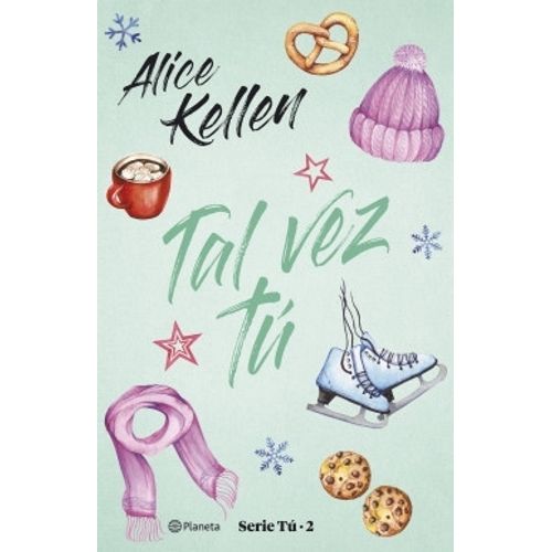TAL VEZ TU - SERIE TU 2 - ALICE KELLEN