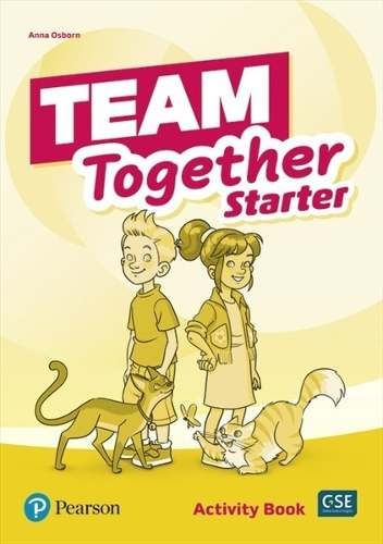 TEAM TOGETHER STARTER - ACTIVITY BOOK - IMPRENTA MAYUSCULA