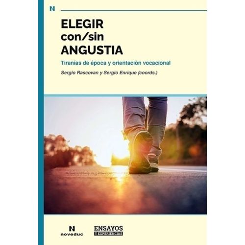 ELEGIR CON/SIN ANGUSTIA - TIRANIAS DE EPOCA Y ORIENTACION VO