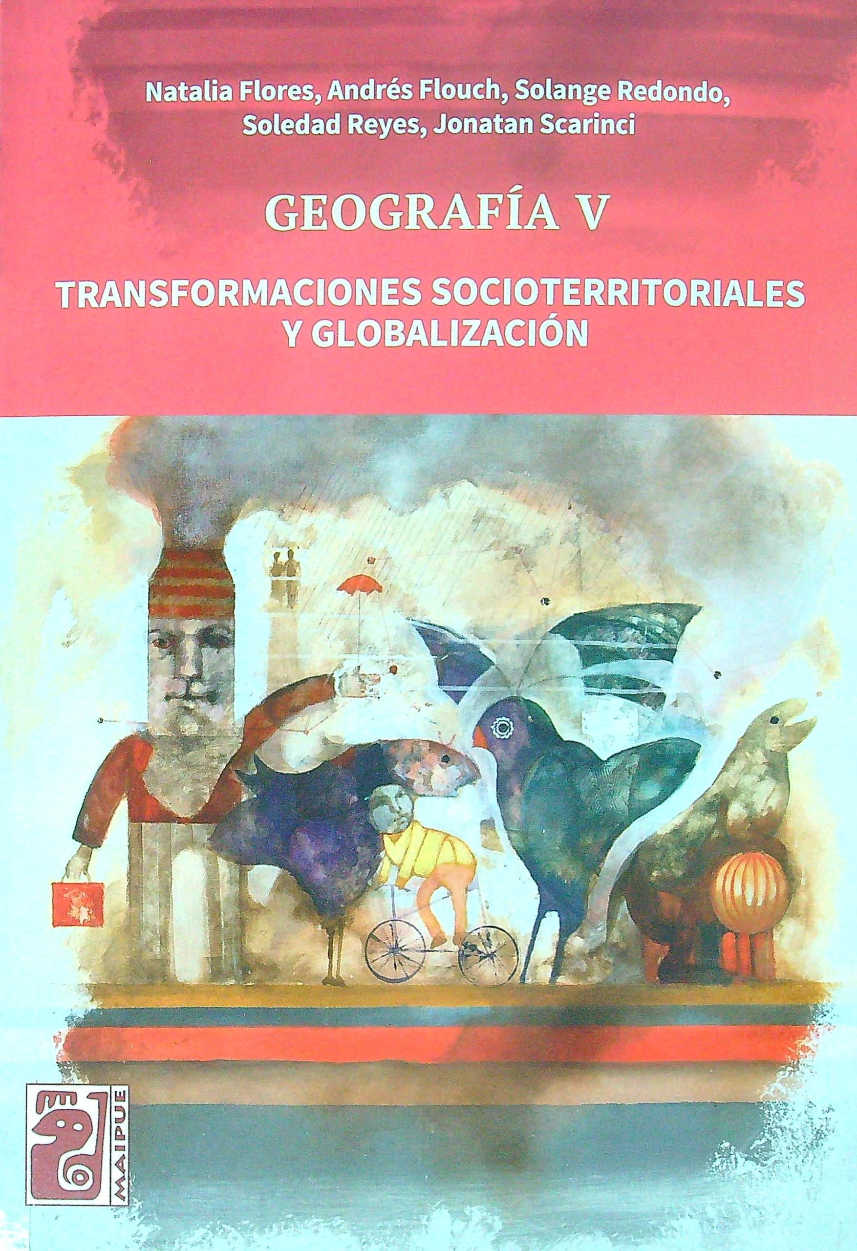 GEOGRAFIA V (5) - TRANSFORMACIONES SOCIOTERRITORIALES Y GLOB