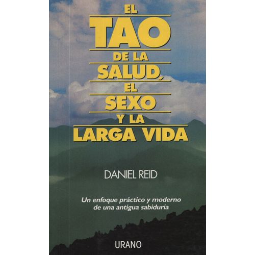 EL TAO DE LA SALUD, EL SEXO Y LA LARGA VIDA (38ºEDICIÓN)