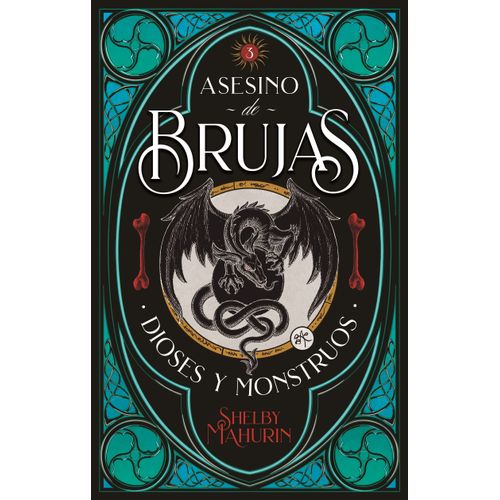 DIOSES Y MONSTRUOS - ASESINO DE BRUJAS 3 - SHELBY MAHURIN
