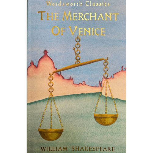 THE MERCHANT OF VENICE - WORDSWORTH CLASSICS