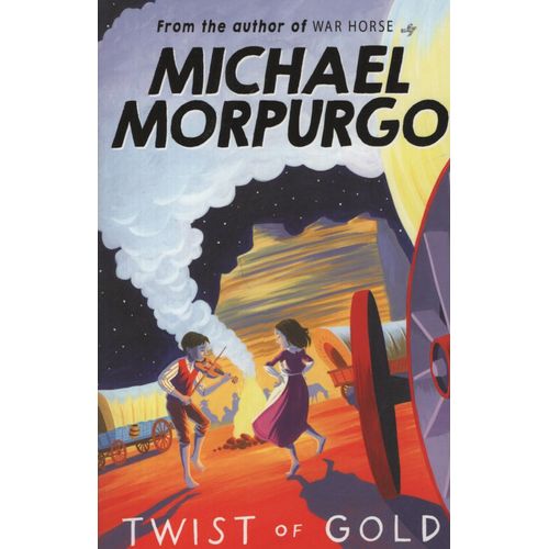 TWIST OF GOLD - MICHAEL MORPURGO