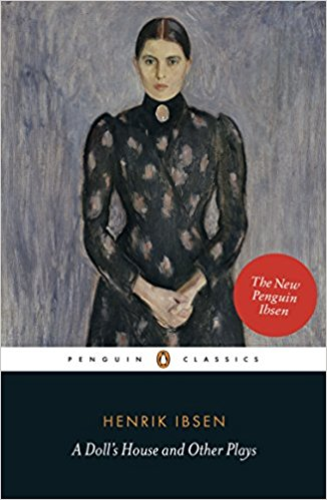 A DOLL'S HOUSE AND OTHER PLAYS