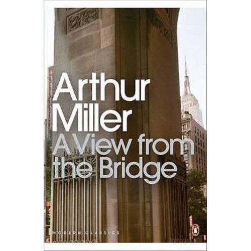 A VIEW FROM THE BRIDGE - ARTHUR MILLER